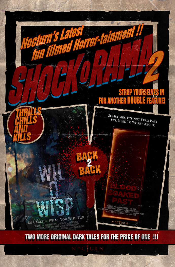 Nocturn's 2nd Late Night Double bill poster featuring Wil o Wisp and Blood Soaked Past Wil o Wisp and Blood Soaked Past Double Feature poster